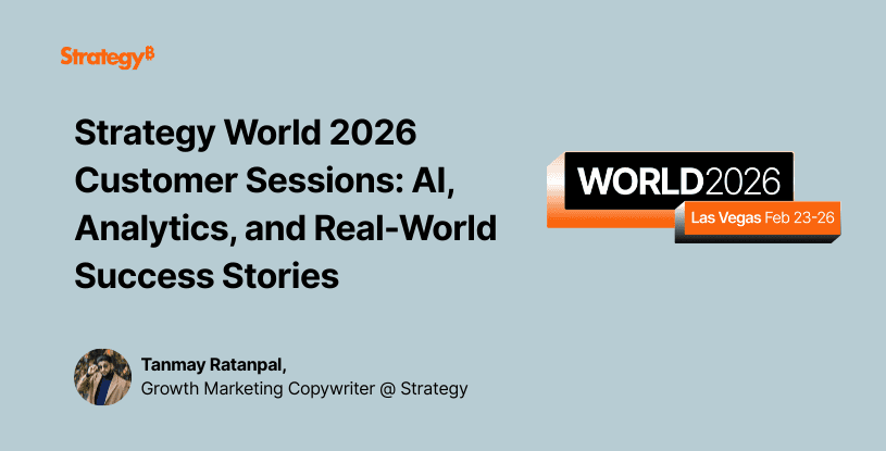Video: Strategy World 2026 Customer Sessions: AI, Analytics, and Real-World Success Stories